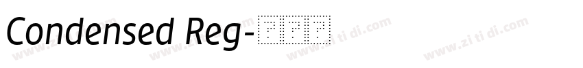 Condensed Reg字体转换 Condensed Reg字体转换